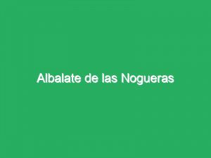 Albalate de las Nogueras