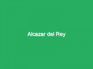 Alcazar del Rey