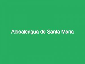 Aldealengua de Santa Maria