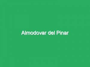 Almodovar del Pinar
