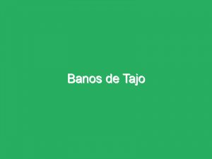 Banos de Tajo