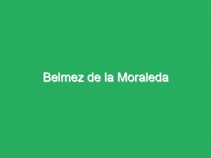 Belmez de la Moraleda
