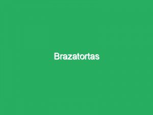 Brazatortas