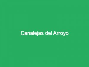 Canalejas del Arroyo