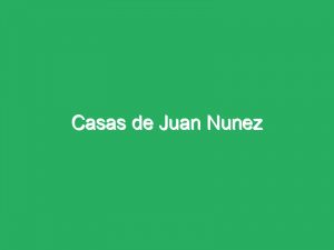 Casas de Juan Nunez