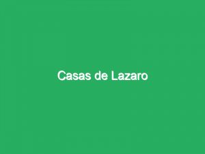 Casas de Lazaro