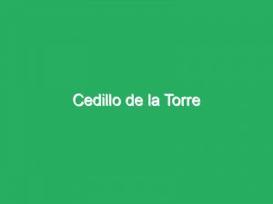 Cedillo de la Torre