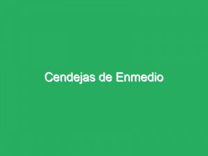 Cendejas de Enmedio