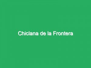 Chiclana de la Frontera