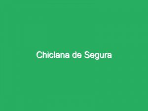Chiclana de Segura