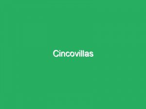 Cincovillas