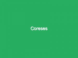 Coreses