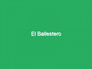 El Ballestero
