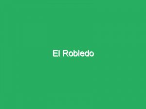 El Robledo