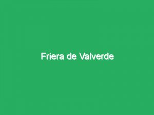 Friera de Valverde
