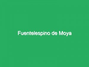Fuentelespino de Moya