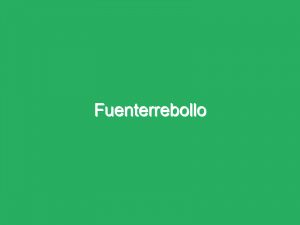 Fuenterrebollo