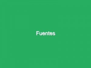 Fuentes