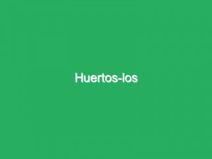 Huertos-los