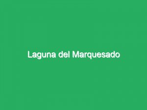 Laguna del Marquesado