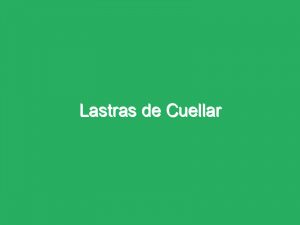 Lastras de Cuellar