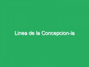 Linea de la Concepcion-la