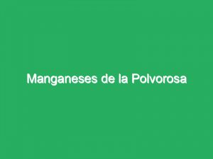 Manganeses de la Polvorosa