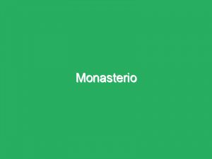 Monasterio