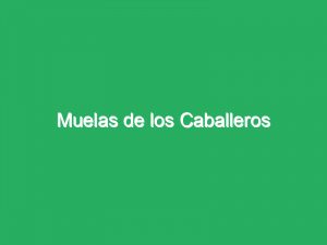 Muelas de los Caballeros