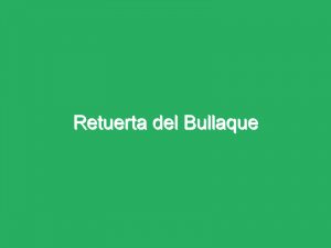 Retuerta del Bullaque