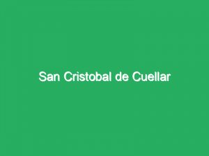 San Cristobal de Cuellar