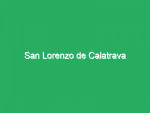 San Lorenzo de Calatrava