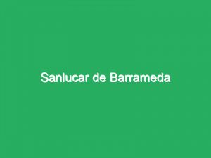 Sanlucar de Barrameda