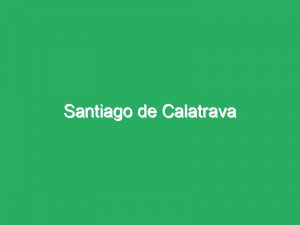 Santiago de Calatrava