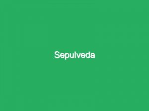Sepulveda