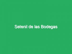 Setenil de las Bodegas