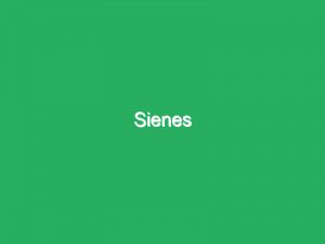 Sienes