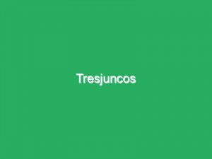 Tresjuncos