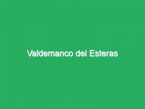 Valdemanco del Esteras
