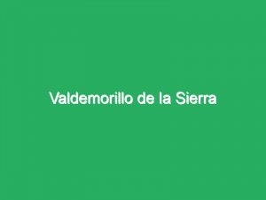 Valdemorillo de la Sierra