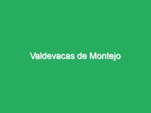 Valdevacas de Montejo