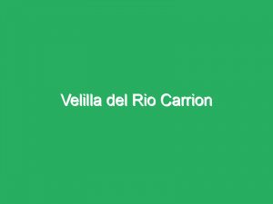Velilla del Rio Carrion