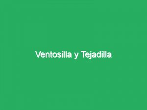 Ventosilla y Tejadilla