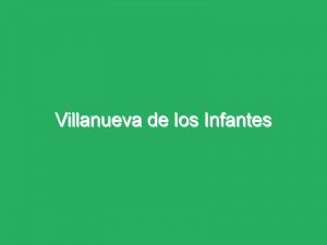 Villanueva de los Infantes