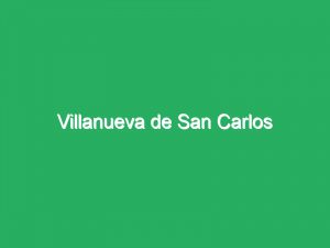 Villanueva de San Carlos