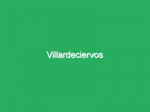 Villardeciervos