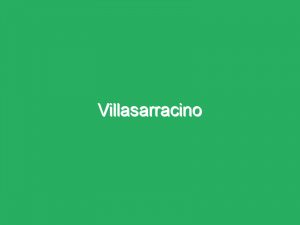 Villasarracino